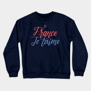 France Je T'aime Crewneck Sweatshirt